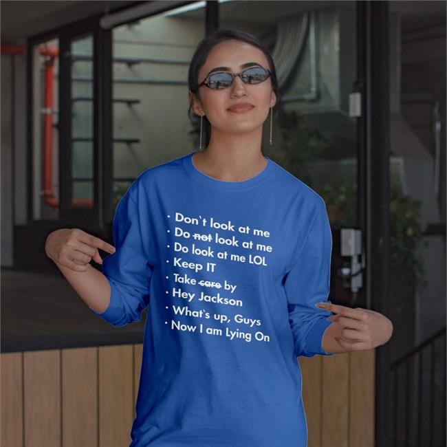 Translatedtees Don't Look At Me Do Not Look At Me Do Look At Me Lol Tee