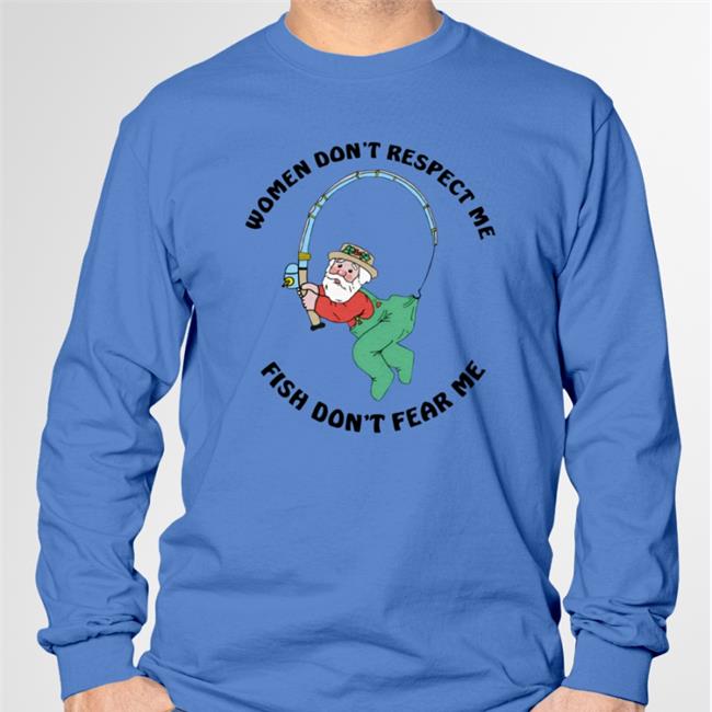 Thegoodshirts Store Women Don't Respect Me Fish Don't Fear Me Shirt Goodshirts