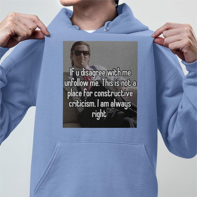 If U Disagree With Me Unfollow Me Tee Shirts