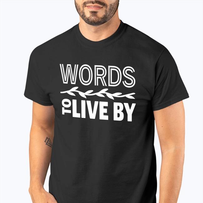 Words To Live By Shirt Black Lewiston Fitness Instructor