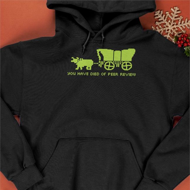 Mbeisen Store You Have Died Of Peer Review Shirt