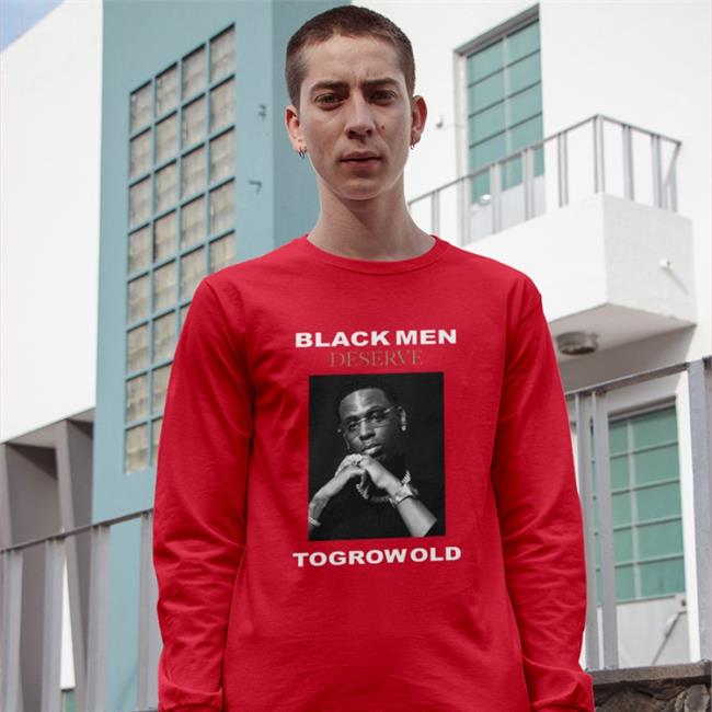 Blackmendeservetogrowold Store Young Dolph Black Men Deserve To Grow Old Shirt