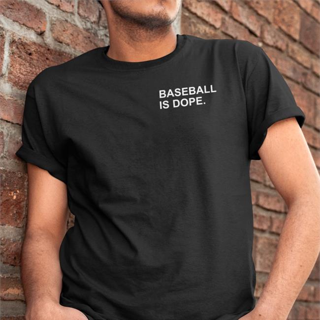 Obvious Shirts Store Baseball Is Dope Sweatshirt