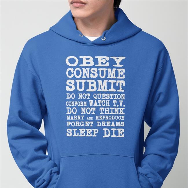 Obey Consume Submit Sweatshirt Poorly Translated Shirts