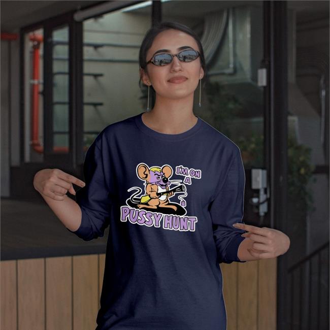 I'm On A Pussy Hunt Shirt Dirty Mouse Raglan Shirts That Go Hard