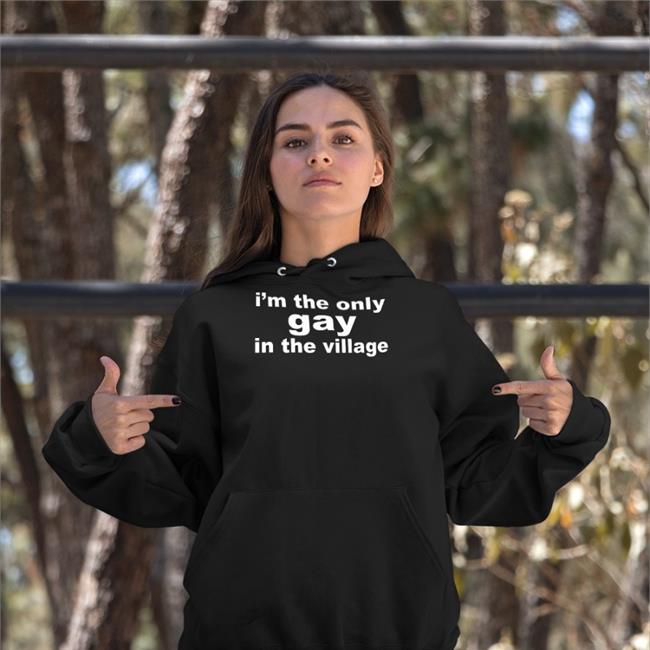 Goodshirts I'm The Only Gay In The Village Shirts