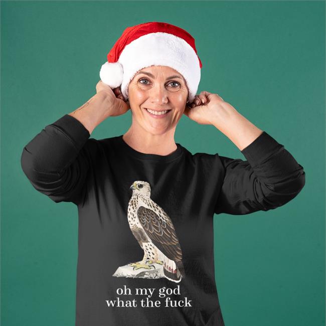 Effin Birds Merch Oh My God What The Fuck Shirt