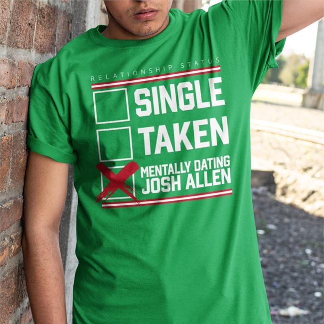 Dating Josh Allen T Shirt Store716 Royal