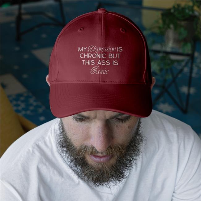 My Depression Is Chronic But This Is Iconic Cap