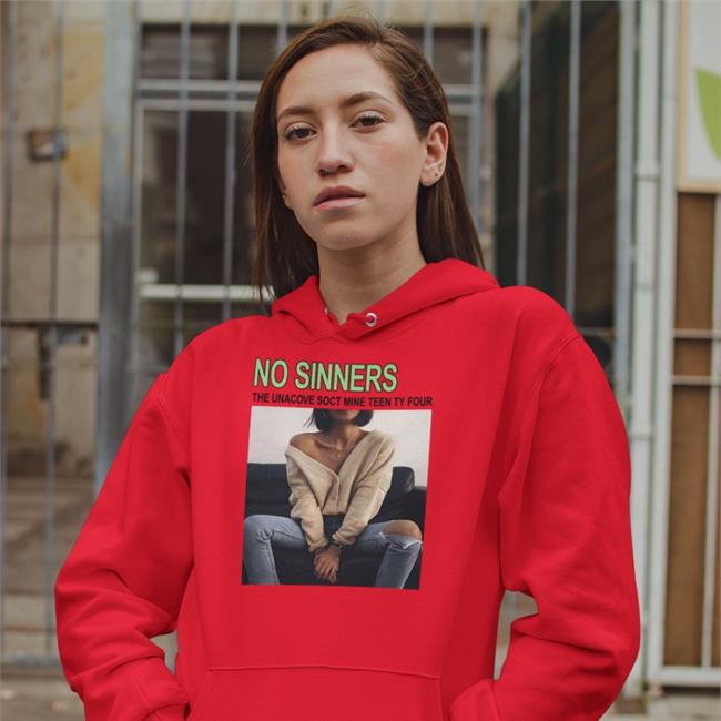 Translatedtees No Sinners The Unacove Soct Mine Teen Ty Four Hoodie Sweatshirt