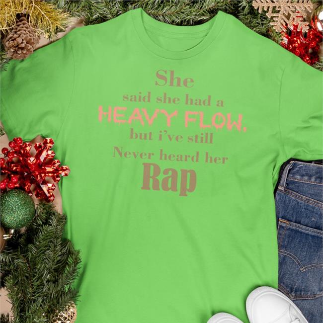Heavy Flow Hoodie Shirts That Go Hard