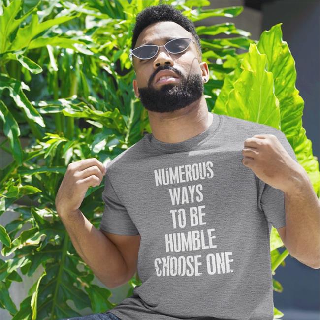 Numerous Ways To Be Humble CGodwillinghoose One Hoodie