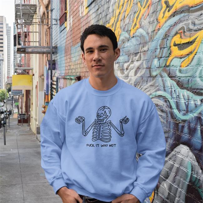 Wheresjady Fuck It Why Not Skull Shirt Fuck It Why Not Shirt Triple Stack Twat