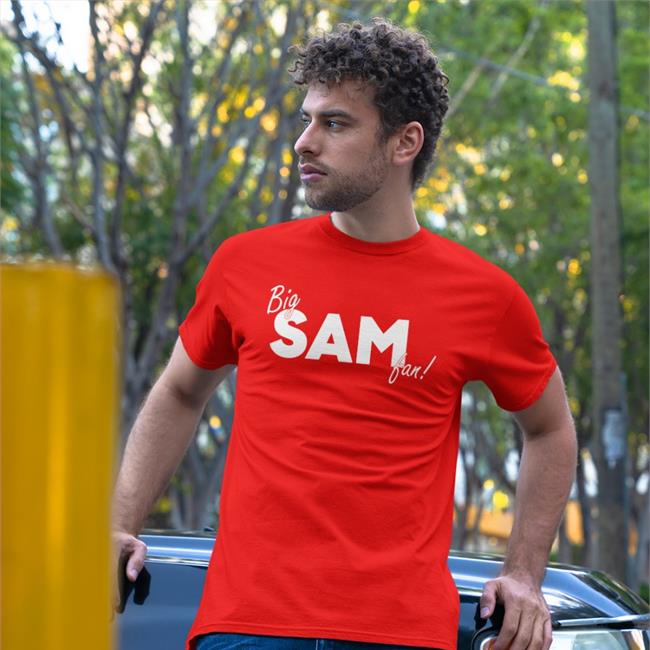 Big Sam Fan Tee Shirt