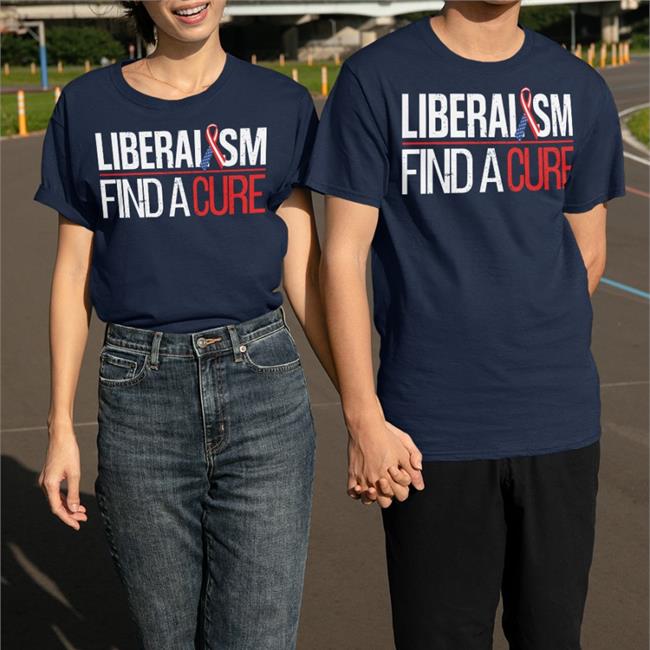Biden Wearing Liberalism Find A Cure Shirt
