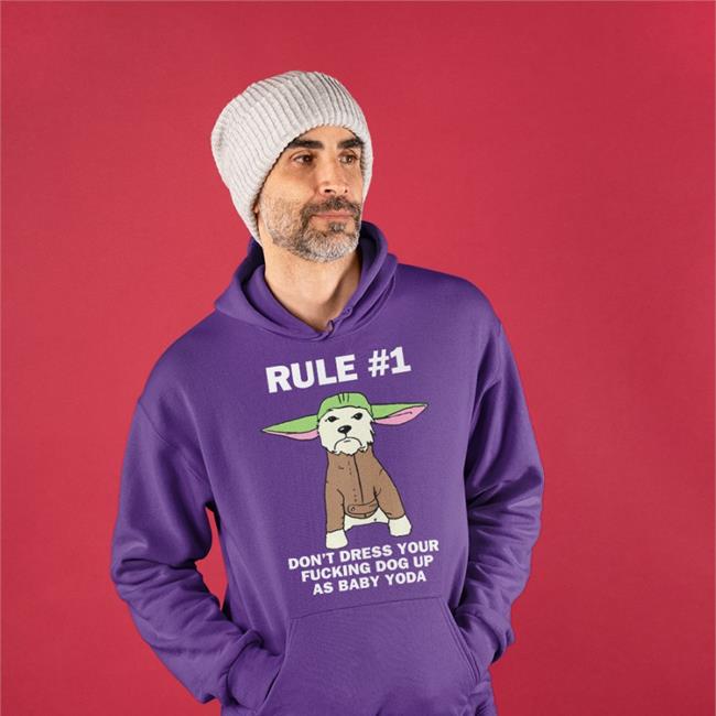Luccainternational Shop Rule Don't Dress Your Fucking Dog Up As Baby Yoda Sweatshirt Lucca