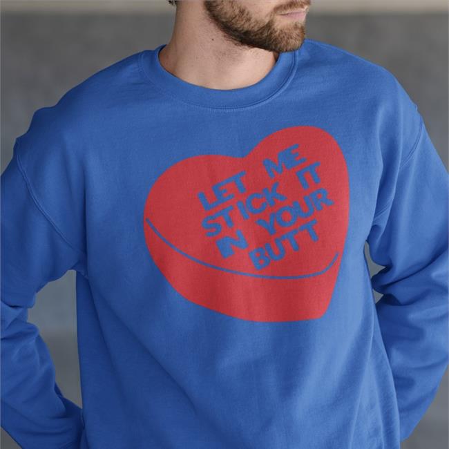 Black Shirts With Threatening Auras Let Me Stick It In Your Butt Shirt