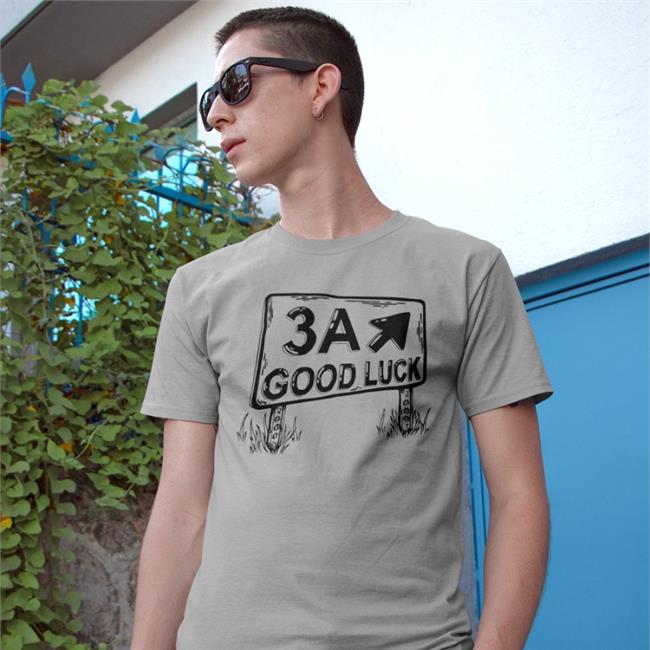 Exit 3A Good Luck Shirt