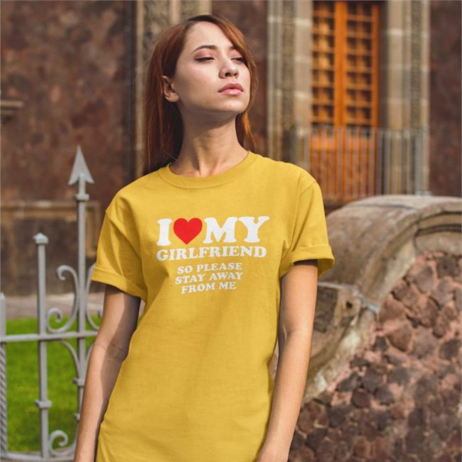 I Love My Girlfriend So Please Stay Away From Me Hoodie