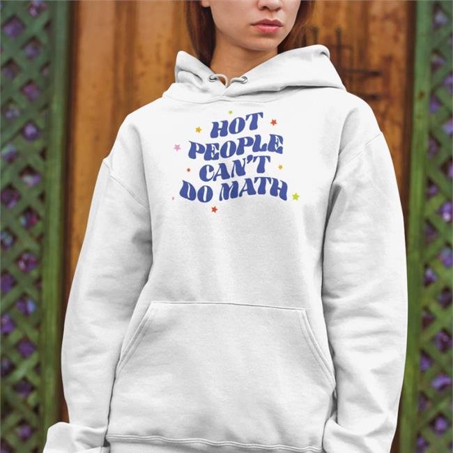 Dump Him Merch Hot People Can't Do Math Shirt Abby Govindan