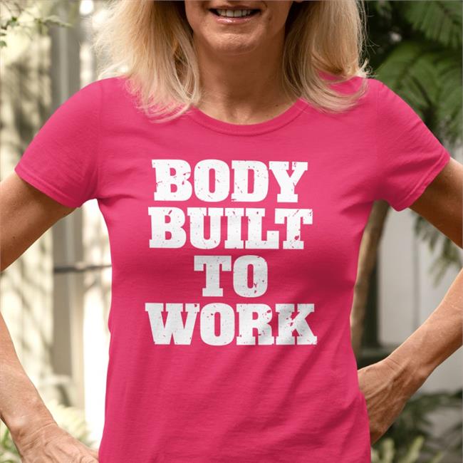 Sportsnet Body Built To Work Shirt