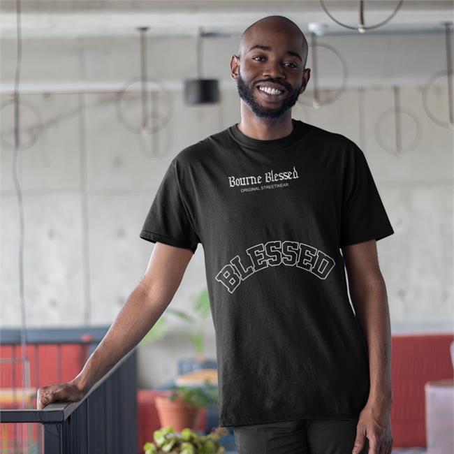 Bournedrip Store Blessed Original Streetwear T Shirt Kendrick Bourne Poly