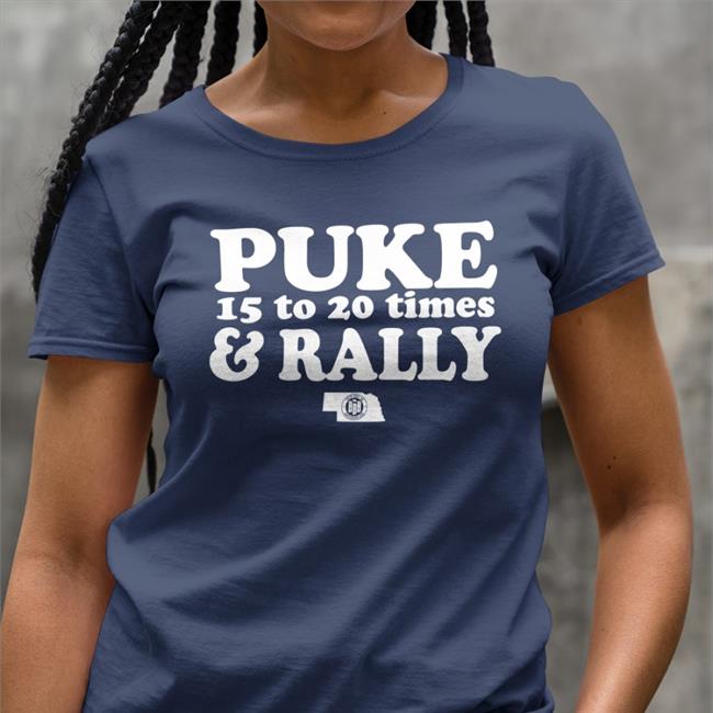 BBB Printing StorePuke 15 To 20 Times And Rally Tee