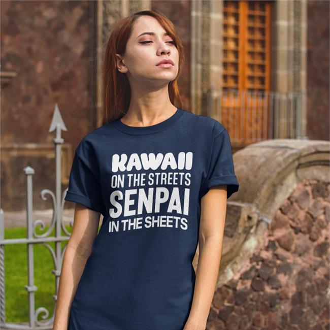 Niki Neimki Kawaii On The Streets Senpai In The Sheets Shirt
