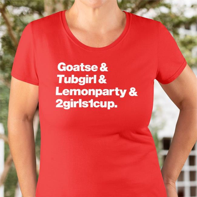 Rob Sheridan Goatse Tubgirl Lemonparty 2Girls1cup Shirt