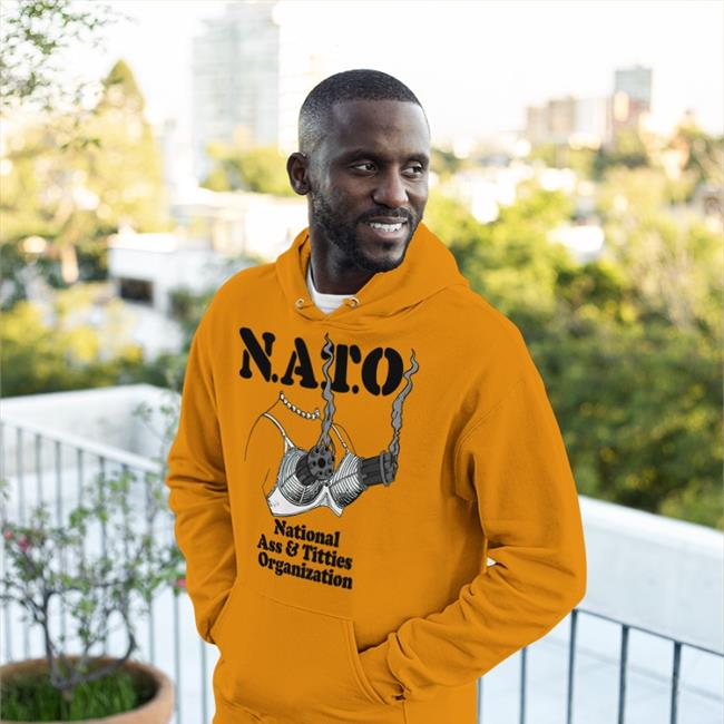 Nato National Ass & Titties Organization Tee Shirts That Go Hard