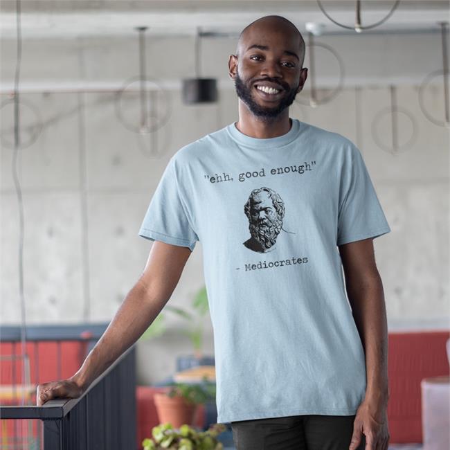 White Elon Musk Ehh Good Enough Mediocrates Shirt