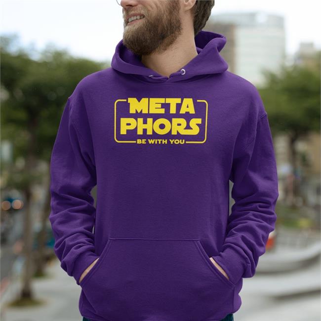Thedhtaylor Meta Phors Be With You Hoodie