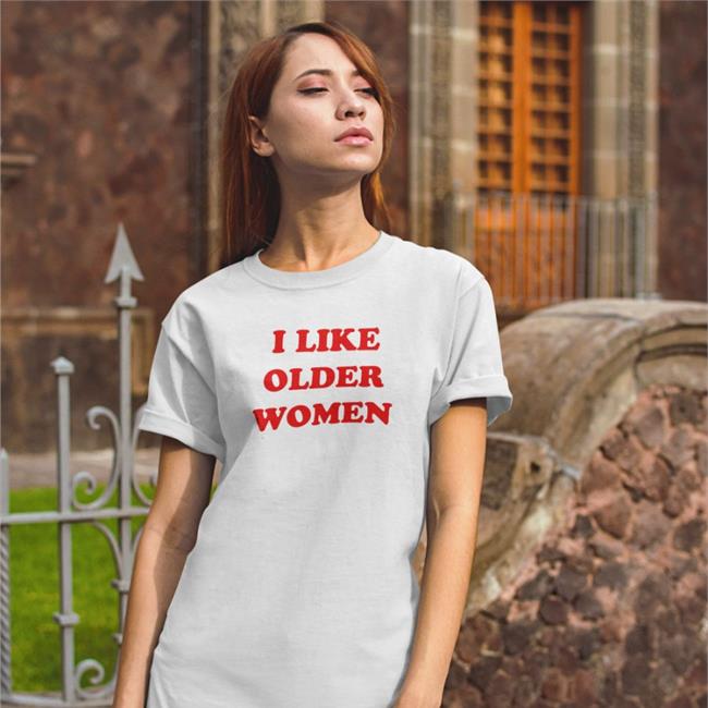 Arianarchist White I Like Older Women T Shirt