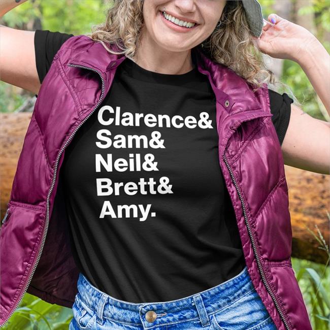 Clarence Sam Neil Brett Amy T Shirt LizCGil