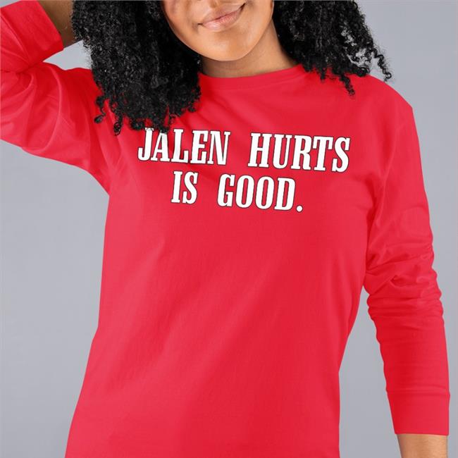 Jalen Hurts Is Good Hoodie Barstool Sports Store