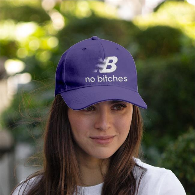 Shirts That Go Hard Nb No Bitches Twill Cap Shirts That Go Hard Nb No Bitches Hat