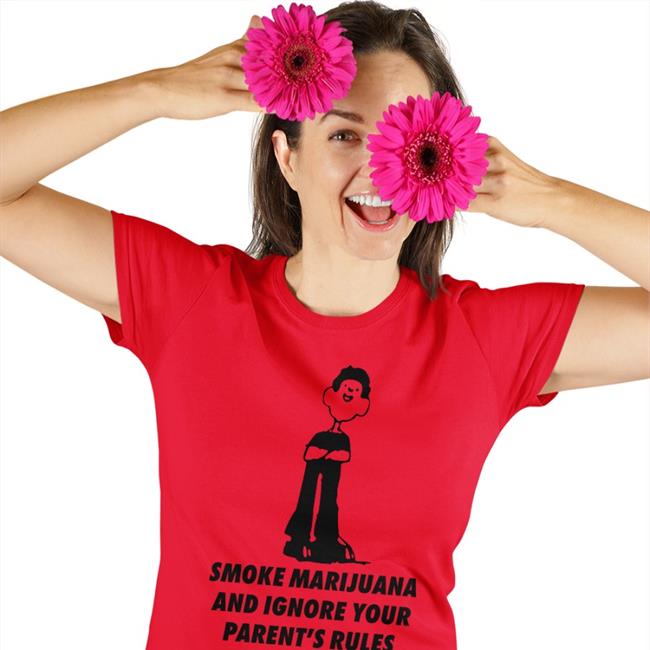 Smoke Marijuana And Ignore Your Parent's Rules T Shirt