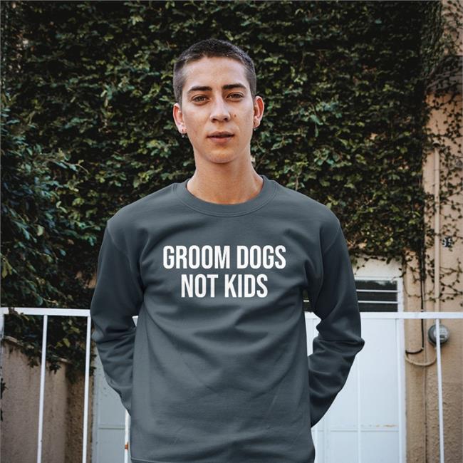 Groom Dogs Not Kids T Shirt