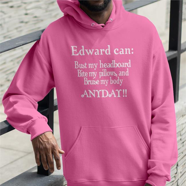 Twilight Shitposting Twishitposting Edward Can Bust My Headboard Bite My Pillows And Bruise My Body Anyday Shirt