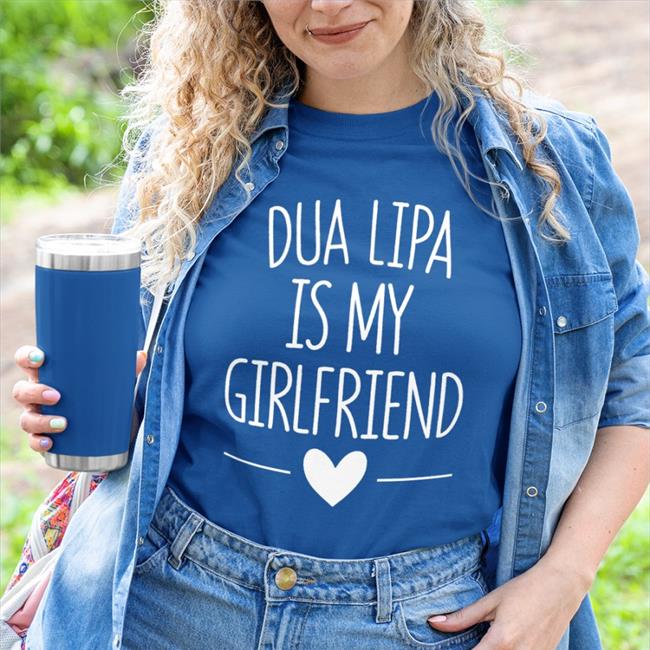 Black Angèle Dua Lipa Is My Girlfriend Shirt
