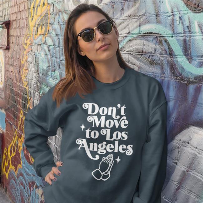 Don't Move To Los Angeles Shirt Emerson Kennedy Commonhours Store