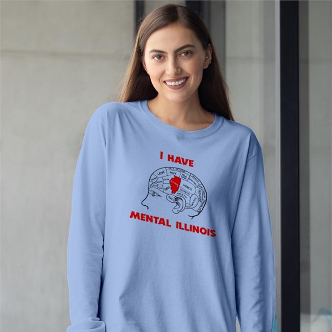 Shirts That Go Hard I Have Mental Illinois Hoodie