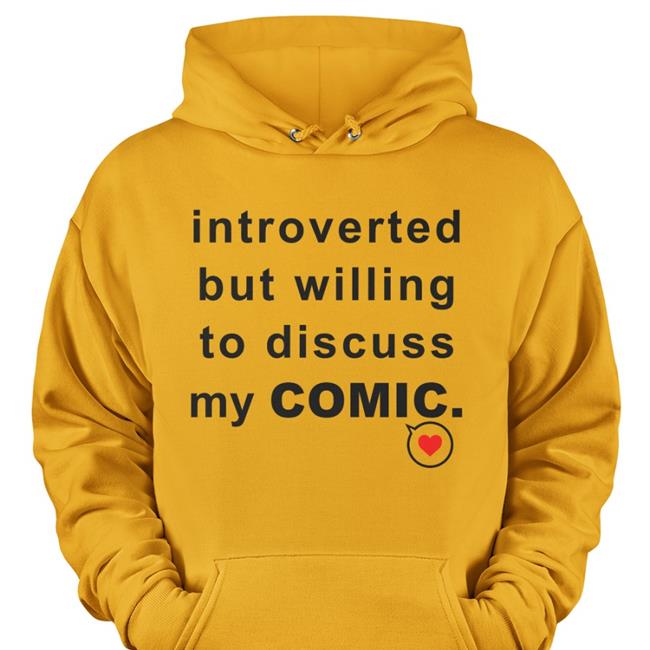 Mongrelmarie Introverted But Willing To Discuss My Comic Tee Shirts