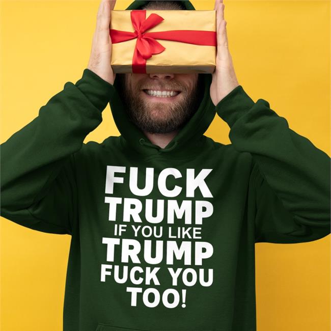 Trumpluvsobama Fuck Trump If You Like Trump Fuck You Too Shirt Black