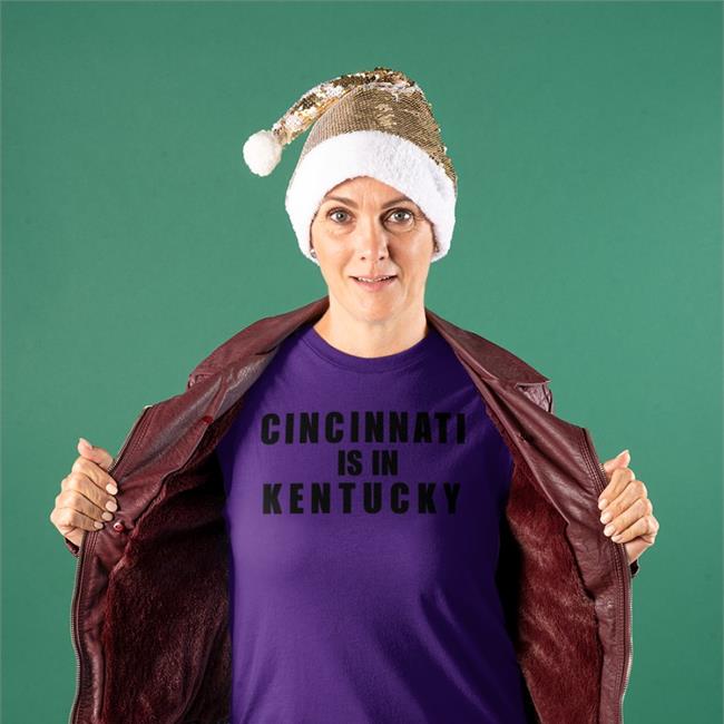 Cincinnati Is In Kentucky Shirt Bigplay Store Sir Yacht