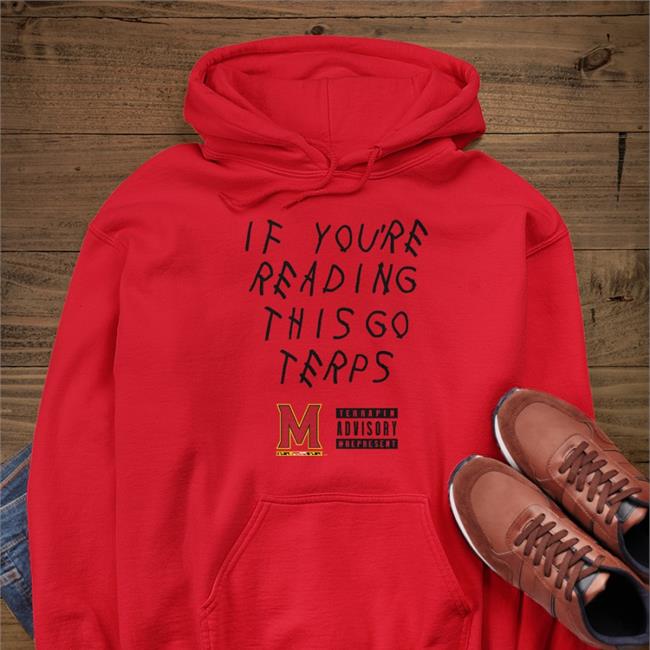 Maryland Terrapins If You're Reading This Go Terps Long Sleeve Tee Shirt