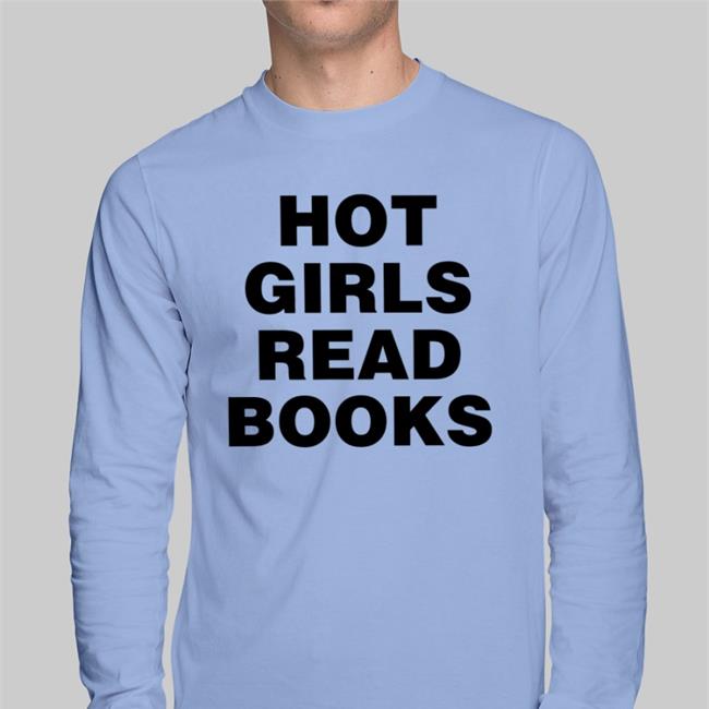 Hot Girls Read Books Tee Shirt