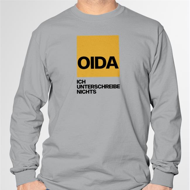 Gollomor Oida Ich Unterschreibe Nichts New Shirt Austria