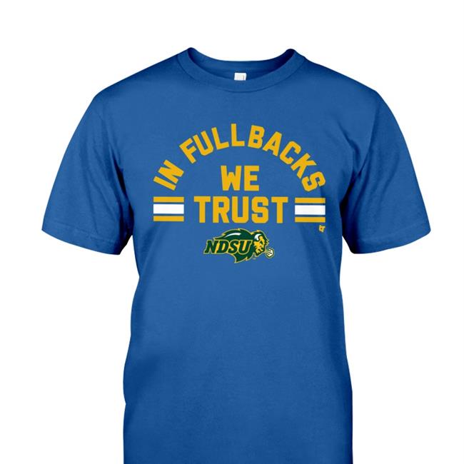 In Fullbacks We Trust Funny T Shirt