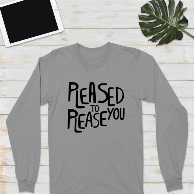 Pleased To Please You Tees